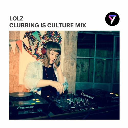Clubbing Is Culture Mix 4/4 - LOLZ