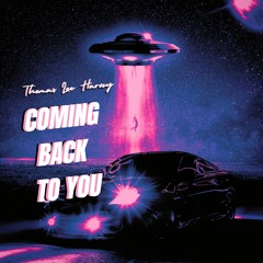 Coming Back To You