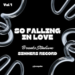SO FALLING IN LOVE BREAKS - JXXZY