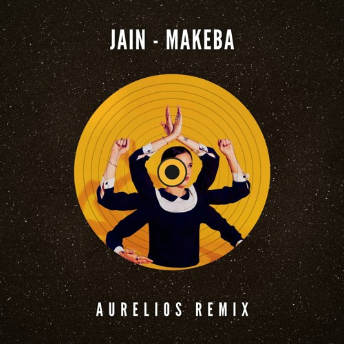 Jain - Makeba (Aurelios Remix) [FREE DOWNLOAD]