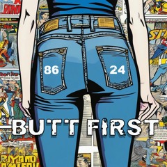 8624 - Butt First (Raw edit)