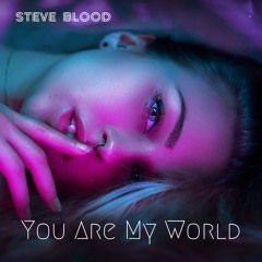 You Are My World (Mogador Vocal Mix)