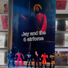 Jay and the 6 airforce