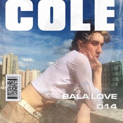 BALA LOVE 014 - COLE