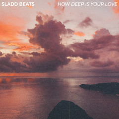 How Deep Is Your Love