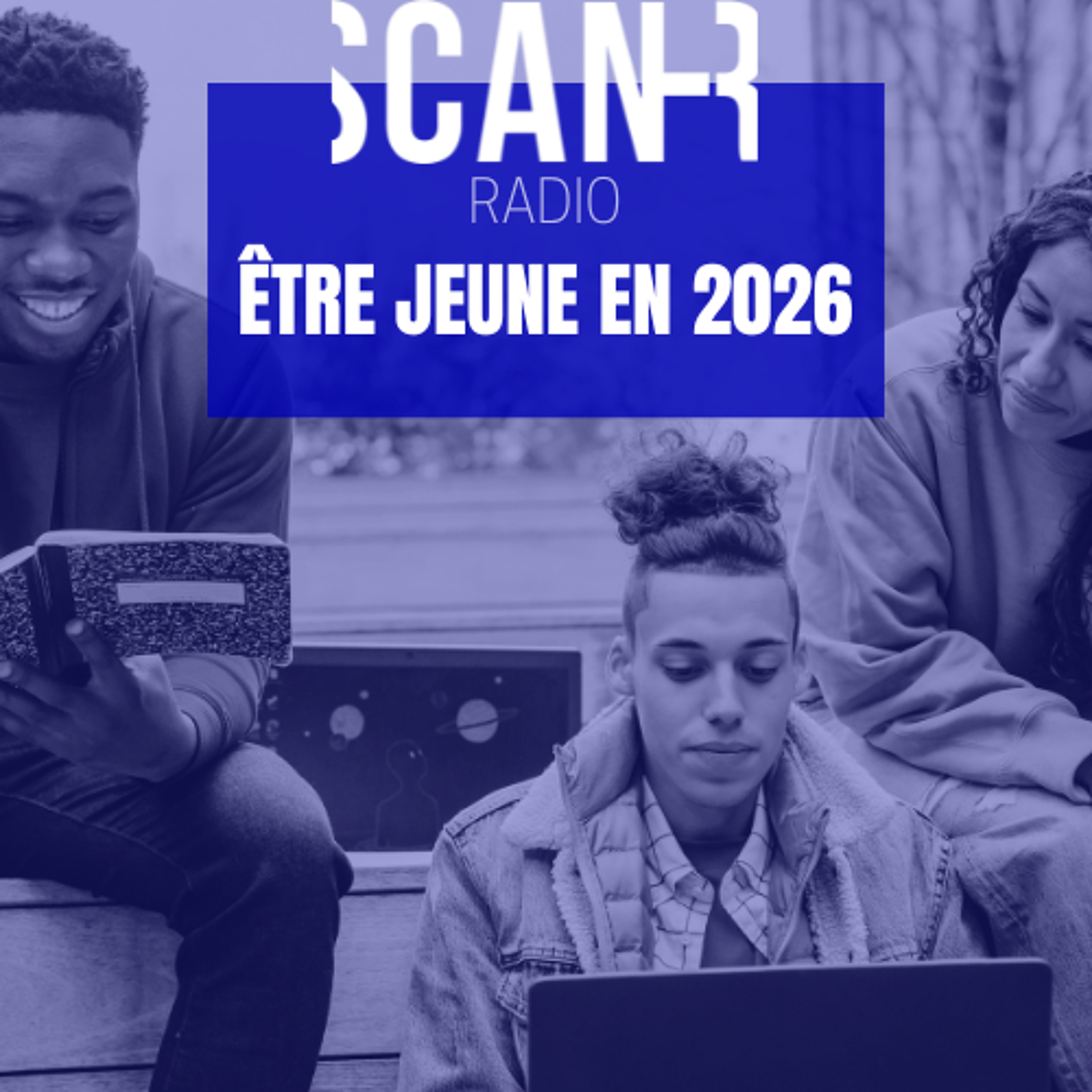 Scan-R Radio : Emission « Être jeune en 2026 » du 25 février 2026 episode artwork