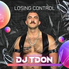 "Losing Control" by DJ TDon (Big Room - Tech - Mainstage)
