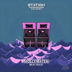 MOLLYWATER- Beat Rock (Original Mix)