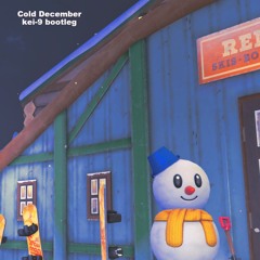 Cold December(kei-9 Bootleg)