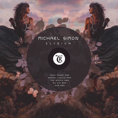 𝐏𝐑𝐄𝐌𝐈𝐄𝐑𝐄 ➳  Michael Simon - Elysium (The Mystic Remix) [Tibetania Records]