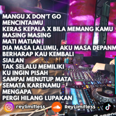 Breakbeat Indonesia Paling Viral 2025 Mangu Don't Go X Mencintaimu