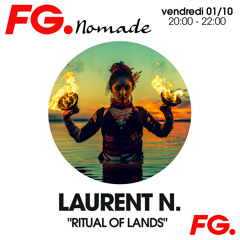 Laurent N. "Ritual Of Lands #10" @ FG Nomade (October 2021)
