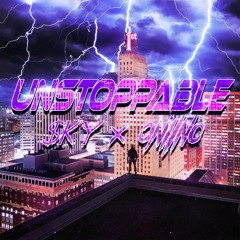 Unstoppable Ft. ONI INC.