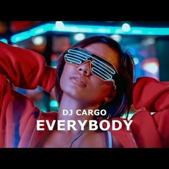 Dj Cargo - Everybody