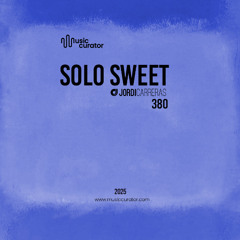 SOLO SWEET 380 - Mixed & Curated by Jordi Carreras