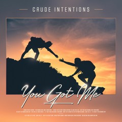 Crude Intentions - You Got Me | SPEQTRUM