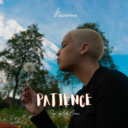 Macarena - Patience (Prod. By Lady Groove)