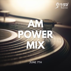 AM Power Mix June 7th