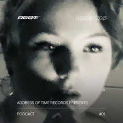 ADOTCAST - Machwap #001