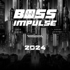 THIS IS BASS IMPULSE ft. Astreaux, Fryware, Topolnetic, Lunaristic (4-part 2024 Showcase Mix)