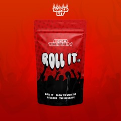 Ego Trippin - Roll it Ep