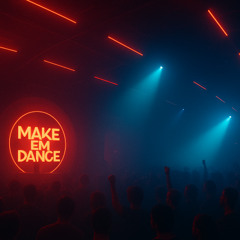 MAKE 'EM DANCE VOL.1