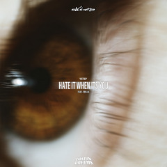 yetep , trella - Hate It When It's You (Ali7e Remix)