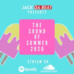 JACK DA BEAT PRESENTS THE SOUND OF SUMMER 2020