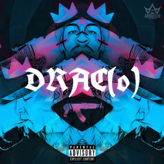 DRAC(o) w/CUZZO (prod. KingMatiC Beats)