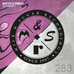 Mattei & Omich - So Freaky (Radio Edit)