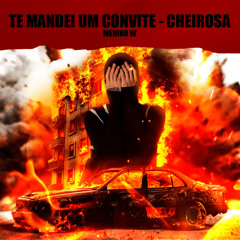 Te Mandei um Convite - Cheirosa