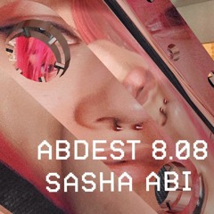 8.08/ Sasha Abi dj-set/ ABDEST