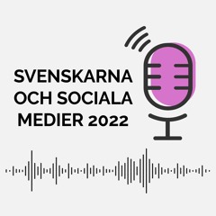 Svenskarna & Sociala medier 2022