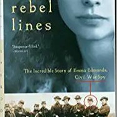 (ePub) READ Behind Rebel Lines: The Incredible Story of Emma Edmonds, Civil War Spy (PDFKindle)-Read