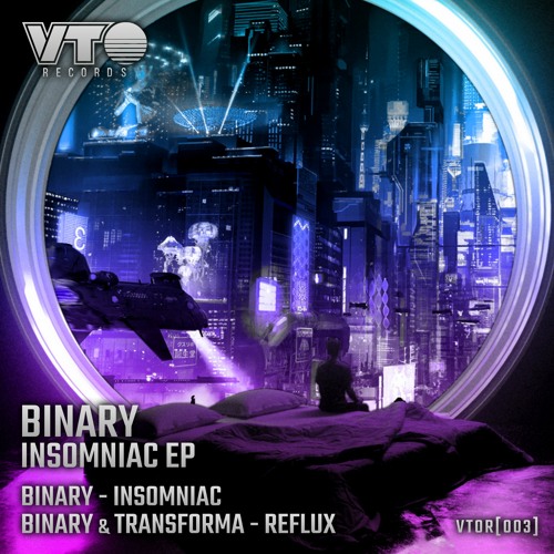 Binary- Insomniac- VTOR003- 2021