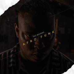 SET MIXADO AFRO FUNK [ DJ MUMU DO TUIUTI ] PEGADA DE AFRICANO