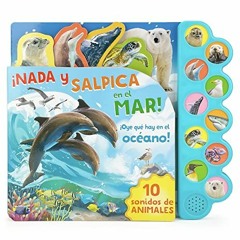 [VIEW] [PDF EBOOK EPUB KINDLE] ¡Nada y Salpica en el Mar! / Swim, Splash, in the Sea! Children's So