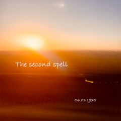 The second spell