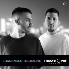 Moonrover Podcast 04 - Surrender Discipline