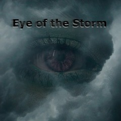 Eye of the Storm