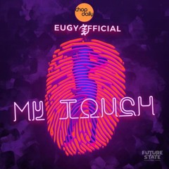 Chop Daily x Eugy - My Touch (DJ Future ).mp3