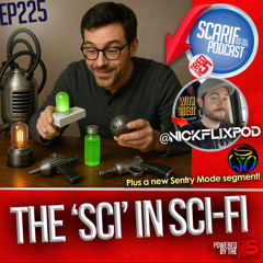 EP225 Sciency Movies with Nick