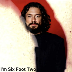 I'm Six Foot Two (Live)