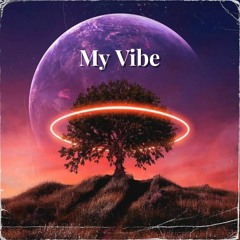 My Vibe Slowed And Reverbed