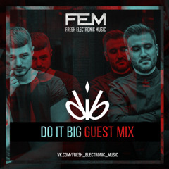 [THROWBACK SERIES #12] Guestmix by Do It Big (16.11.2018)