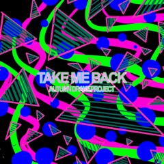 Take Me Back - Autumn Drake Project [Non-Vocal Version]