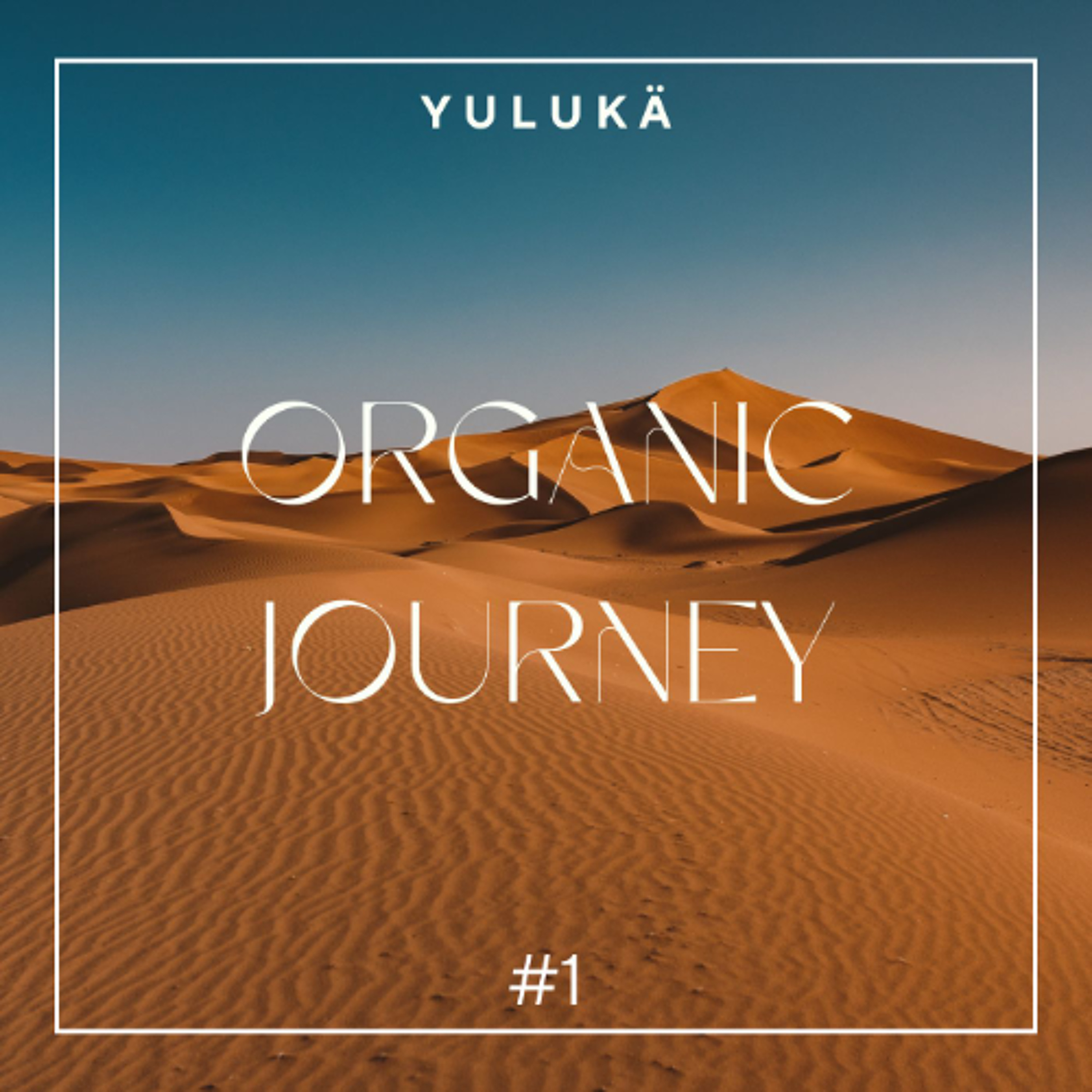 DJ Set Organic Journey #1 episode artwork