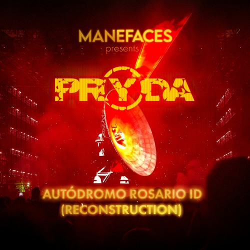 Pryda - Autódromo Rosario ID (ReConstruction)