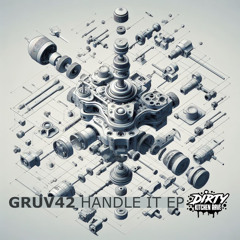 Gruv42 - If You Can Handle It