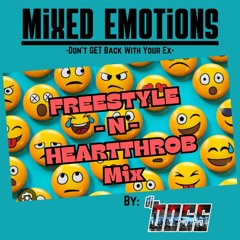 Mixed Emotions_Don't Get Back With Your Ex_FreeStyle n Heartthrob Mix